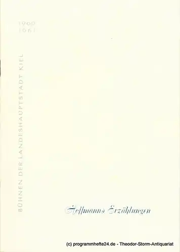 Bühnen der Landeshauptstadt Kiel, Hans-Georg Rudolph, Hans Niederauer: Programmheft Hoffmanns Erzählungen. Phantastische Oper. Kieler Programmhefte 1960 / 61. 