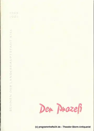 Bühnen der Landeshauptstadt Kiel, Hans-Georg Rudolph, Hans Niederauer: Programmheft Der Prozeß nach dem Roman von Franz Kafka. Kieler Programmhefte 1960 / 61. 