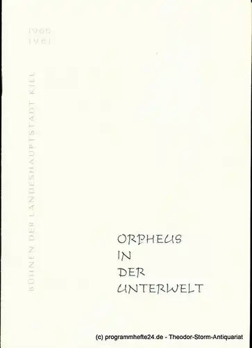 Bühnen der Landeshauptstadt Kiel, Hans-Georg Rudolph, Hans Niederauer: Programmheft Orpheus in der Unterwelt. Buffo-Oper von Jacques Offenbach. Kieler Programmhefte 1960 / 61. 