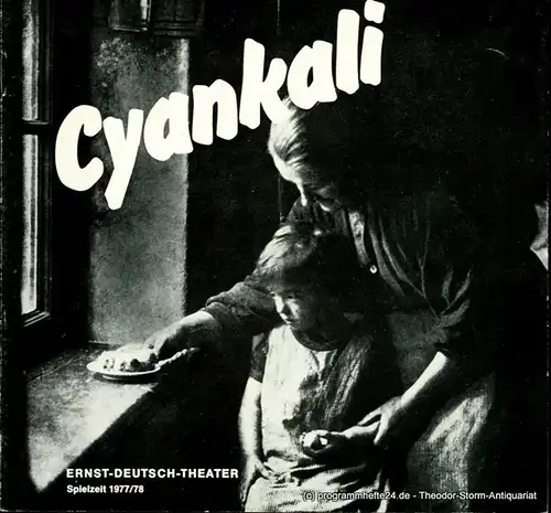 Ernst  Deutsch  Theater Hamburg, Friedrich Schütter, Wolfgang Borchert: Programmheft CYANKALI. Schauspiel von Friedrich Wolf. Premiere 23. Februar 1978. Spielzeit 1977 / 78 Heft 7. 