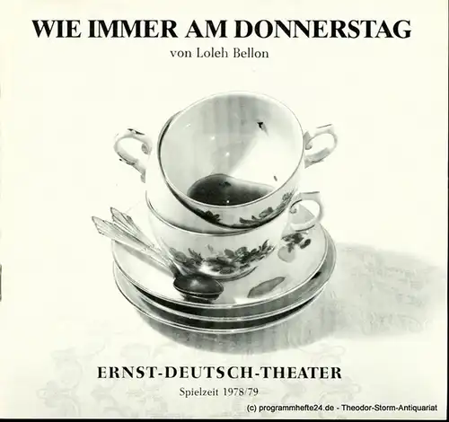 Ernst  Deutsch  Theater Hamburg, Friedrich Schütter, Wolfgang Borchert: Programmheft Wie immer am Donnerstag ( Les Dames du Jeudi ) von Loleh Bellon. Premiere 7. Juni 1979. Spielzeit 1978 / 79 Heft 11. 