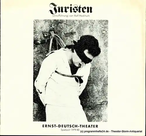 Ernst  Deutsch  Theater Hamburg, Friedrich Schütter, Wolfgang Borchert: Programmheft Uraufführung JURISTEN von Rolf Hochhuth. Premiere 14. Februar 1980. Spielzeit 1979 / 80 Heft 7. 