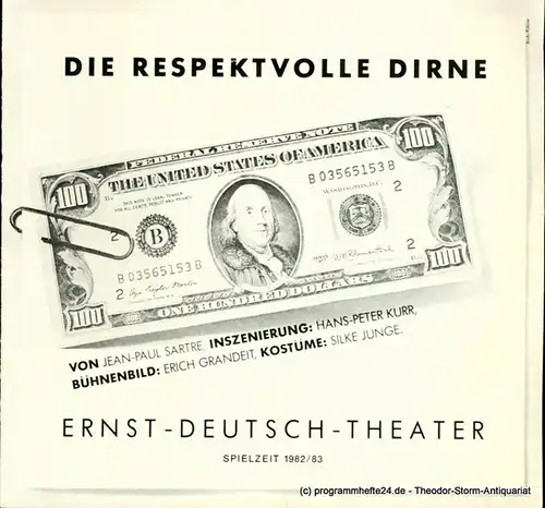 Ernst  Deutsch  Theater Hamburg, Friedrich Schütter, Wolfgang Borchert: Programmheft Die respektvolle Dirne. ( La Putain Respectueuse ) von Jean Paul Sartre. Premiere 5. August 1982. Spielzeit 1982 / 83 Heft 1. 