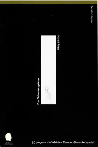 Bayerisches Staatsschauspiel, Eberhard Witt, Franziska Kötz, Ralph Diermann: Programmheft Die Geburtstagsfeier ( The Birthday Party ) von Harold Pinter. Premiere 24. Januar 1998 im Residenztheater. Spielzeit 1997 / 98 Programmheft Nr. 62. 