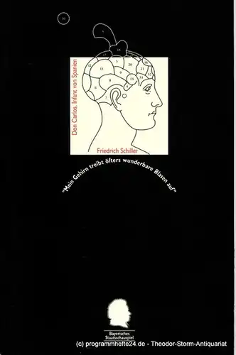 Bayerisches Staatsschauspiel, Eberhard Witt, Bettina Schültke, Dorothea Seide: Programmheft Don Carlos, Infant von Spanien. Ein dramatisches Gedicht von Friedrich Schiller. Premiere 16. März 1995 im...