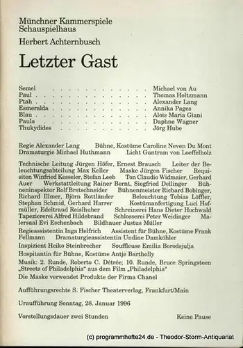 Münchner Kammerspiele  Schauspielhaus, Dieter Dorn, Michael Huthmann, Undine Damköhler: Programmheft Letzter Gast von Herbert Achternbusch. Uraufführung am 28. Januar 1996. Spielzeit 1995 / 96 Heft 3. 