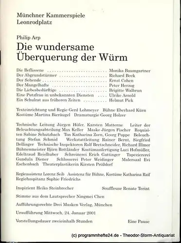 Münchner Kammerspiele  Leonrodplatz, Dieter Dorn, Georg Holzer: Programmheft Die wundersame Überquerung der Würm von Philip Arp. Uraufführung am 24. Januar 2001. Spielzeit 2000 / 2001 Heft 5. 