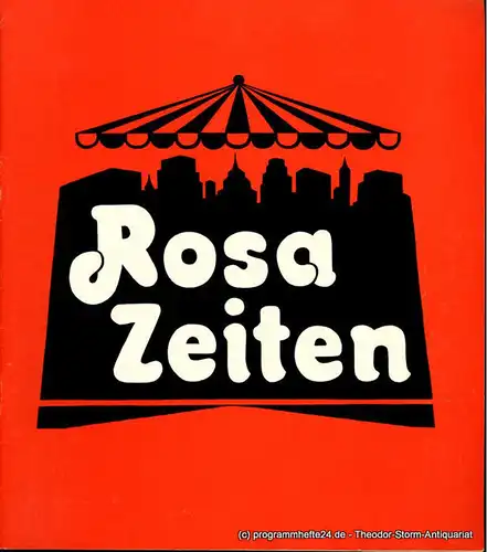 Theater am Kurfürstendamm, Brigitte Wölffer-Wenkel: Programmheft Rosa Zeiten ( Roseland ) von Murray Schisgal. Uraufführung. Spielzeit 1974 / 75. 