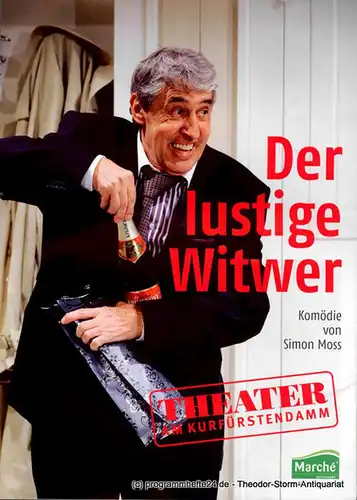 Theater am Kurfürstendamm, Direktion Woelffer: Programmheft Der lustige Witwer. Komödie von Simon Moss. Premiere 30. Januar 2011. 