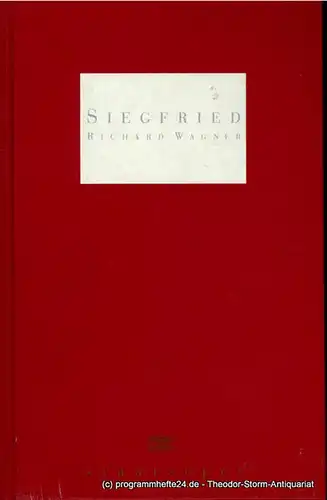 Staatsoper Unter den Linden, Daniel Barenboim, Georg Quander, Micaela con Marcard, Manfred Haedler, Walter Rösler: Programmheft Richard Wagner - Der Ring des Nibelungen - Der zweite Tag - Siegfried. Premiere 5. November 1994. 