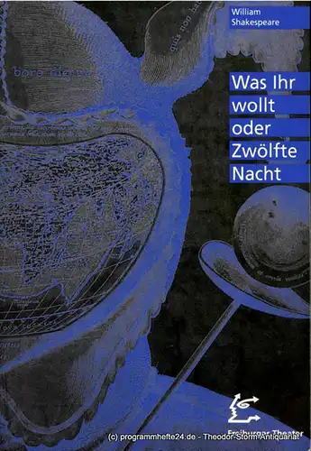 Freiburger Theater, Hans J. Ammann, Fritz Böhler: Programmheft Was Ihr wollt oder Zwölfte Nacht von William Shakespeare. Programmheft Nr. 34 Spielzeit 1995 / 96. 