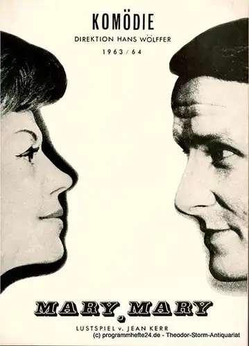 Kömödie ( am Kurfürstendamm ) Berlin, Direktion Hans Wölffer, Horst Köller: Programmheft Mary, Mary. Lustspiel von Jean Kerr. Spielzeit 1963 / 64 Heft 3. 