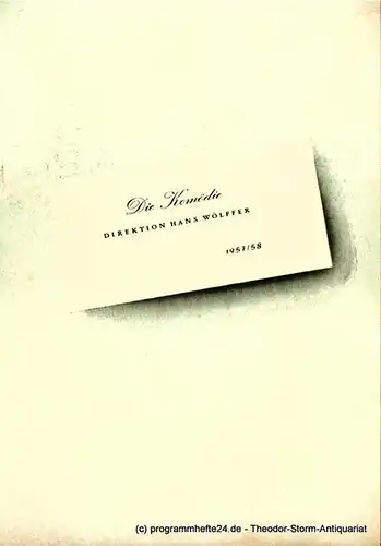 Die Komödie, Direktion Hans Wölffer: Programmheft Der Mann, das Tier und die Tugend ( L 'uomo, la bestia e la virtu ). Ein Stück von Luigi Pirandello. Spielzeit 1957 / 58. 