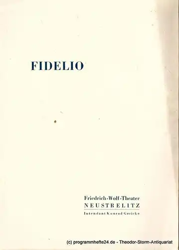 Friedrich Wolf Theater Neustrelitz, Konrad Gericke, Hans-Adolf Weiss: Programmheft FIDELIO. Oper von Ludwig van Beethoven. Spielzeit 1954 / 55 Heft 3. 