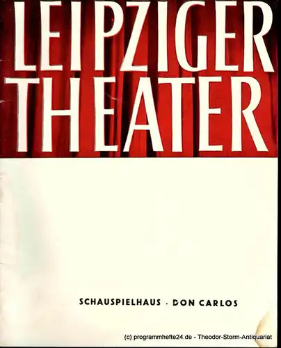 Leipziger Theater, Städtische Theater Leipzig, Karl Kayser, Hans Michael Richter, Walter Bankel: Programmheft DON CARLOS. Schauspielhaus Spielzeit 1959 / 60 Heft 1. 
