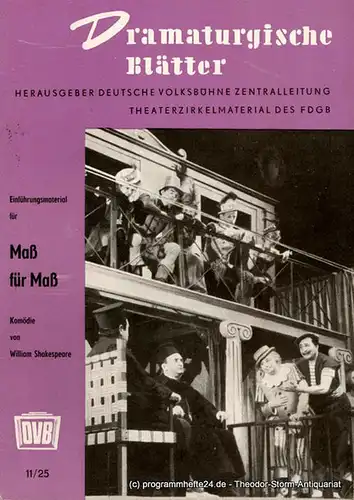 Deutsche Volksbühne Zentralleitung, Ferinand May: Dramaturgische Blätter. Einführungsmaterial zu Maß für Maß. Komödie von William Shakespeare. Theaterzirkelmaterial des FDGB 11 / 25. 