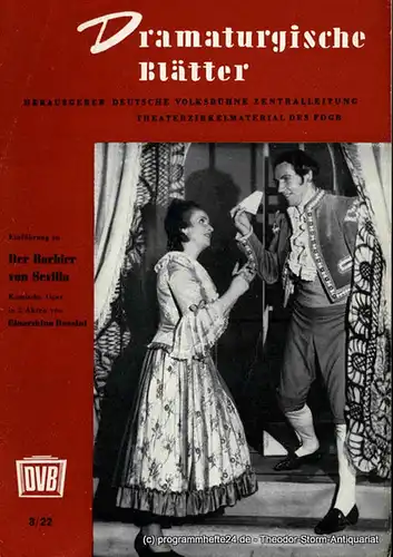 Deutsche Volksbühne Zentralleitung, Werner Otto: Dramaturgische Blätter. Einführung zu Der Barbier von Sevilla. Komische Oper von Gioacchino Rossini. Theaterzirkelmaterial des FDGB 8 / 22. 