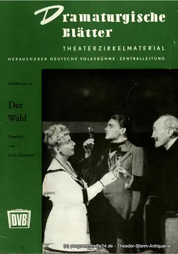 Deutsche Volksbühne Zentralleitung, Achim Raddatz, Gerd Schneider: Dramaturgische Blätter. Einführung zu Der Wald. Komödie von A. N. Ostrowski. Theaterzirkelmaterial Nr. 72. 