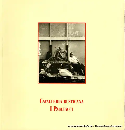 Hamburgische Staatsoper, Armin Werres, Brigitte Markuse, Anndedore Cordes: Programmheft zur Neuinszenierung Cavalleria rusticana und I Pagliacci an der Hamburgischen Staatsoper am 28. Januar 1988. 