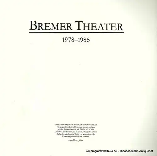 Bremer Theater, Arno Wüstenhofer, Klaus Lefebvre, Johannes Schütz: Bremer Theater 1978 - 1985. 