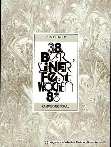 Berliner Festspiele GmbH,  38. Berliner Festwochen, Ulrich Eckhardt, Torsten Maß, Elmar Weingarten, Bernd Krüger: Programmheft 38. Berliner Festwochen 1988. 5. September Kammermusiksaal. 