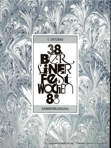 Berliner Festspiele GmbH,  38. Berliner Festwochen, Ulrich Eckhardt, Torsten Maß, Elmar Weingarten, Bernd Krüger: Programmheft 38. Berliner Festwochen 1988. 1. Oktober Kammermusiksaal. 