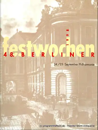 Berliner Festspiele GmbH, 48. Berliner Festwochen, Ulrich Eckhardt, Dirk Nabering, Edda von Gerlach, Leslie Scheschonka, Christiane Stiewe, Bernd Krüger, Guttaborg Kreissl, Giselind Rinn, Annette Rosenfeld:.. 