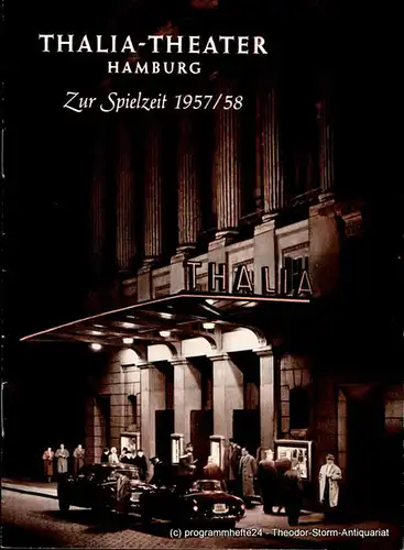 Thalia Theater Hamburg, Willy Maertens: Thalia - Theater Hamburg. Zur Spielzeit 1957 / 58. 