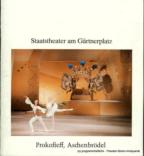 Staatstheater am Gärtnerplatz, Hellmuth Matiasek, Jost Miehlbradt, Eva Rüger, M. Schmiegelt, H.-G. Martens: Programmheft zur Neuinszenierung ASCHENBRÖDEL. Ballett von Sergej Prokofieff. Premiere 23. Dezember 1984. Spielzeit 1984 / 85 Heft 2. 