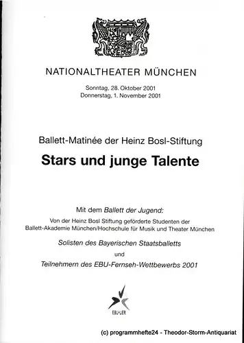 Nationaltheater München: Programmheft Stars und junge Talente. Ballett-Matinee der Heinz Bosl-Stiftung 2001. 