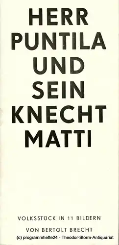 Stadttheater Freiberg, Rosemarie Dietrich, Renate Herklotz: Programmheft Herr Puntila und sein Knecht Matti. Spielzeit 1978 / 79 Programmheft Nr. 4. 