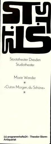 Staatstheater Dresden, Studiotheater, Wolfgang Hauswald, Ekkehard Walter: Programmheft Guten Morgen, du Schöne. Begegnung mit Frauen von Maxie Wander. 