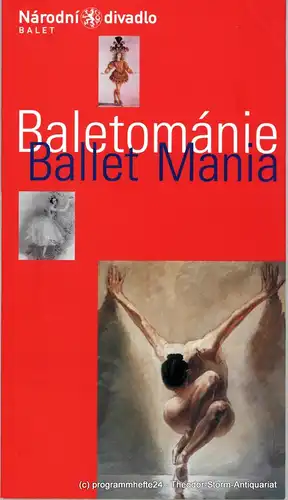 Narodni divadlo Balet, Vaclav Janecek, Gabriela Genzerova, Petr Zuska: Programmheft Baletomanie. Ballet Mania. Sezona 2004 / 2005. 