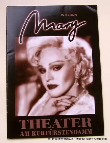 Theater am Kurfürstendamm, Direktion Wölffer, Jürgen Ross, Beatrix Ross: Programmheft Mary in Berlin. Spielzeit 1998 / 1999. 