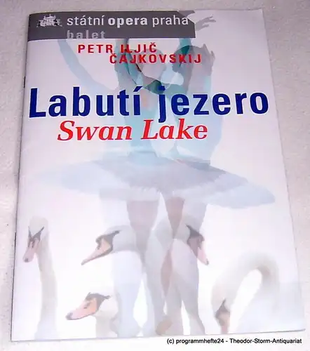 Statni opera praha, Jaroslav Vocelka, Pavel Dumbala, Sasa Hrboticky, Peter Brenkus: Programmheft Labuti jezero. Swan Lake. Premiera: 29. brezna 2007. Sezona 2006 / 2007. 