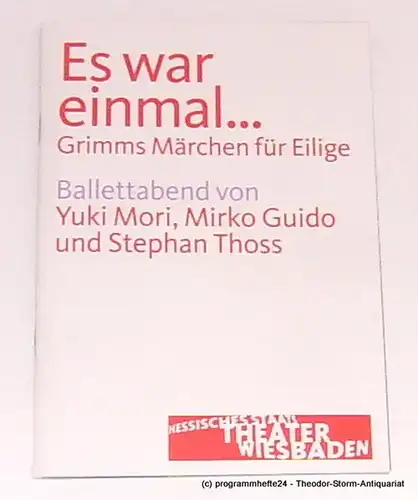 Hessisches Staatstheater Wiesbaden, Manfred Beilharz, Serge Honnegger: Programmheft zu Es war einmal. Premiere am 13. Februar 2010. Spielzeit 2009 / 2010. 