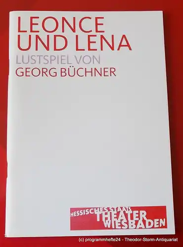 Hessisches Staatstheater Wiesbaden, Manfred Beilharz, Dagmar Borrmann: Programmheft LEONCE UND LENA. Lustspiel von Georg Büchner. Premiere 14. Januar 2006. Spielzeit 2005 / 2006. 