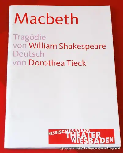 Hessisches Staatstheater Wiesbaden, Manfred Beilharz, Dagmar Borrmann, Kathrin Lesch: Programmheft MACBETH. Tragödie von William Shakespeare. Premiere 17. September 2010. Spielzeit 2010 / 2011. 