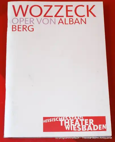 Hessisches Staatstheater Wiesbaden, Manfred Beilharz, Bodo Busse: Programmheft WOZZECK. Oper von Alban Berg. Premiere 27. April 2003. Spielzeit 2002 / 2003. 
