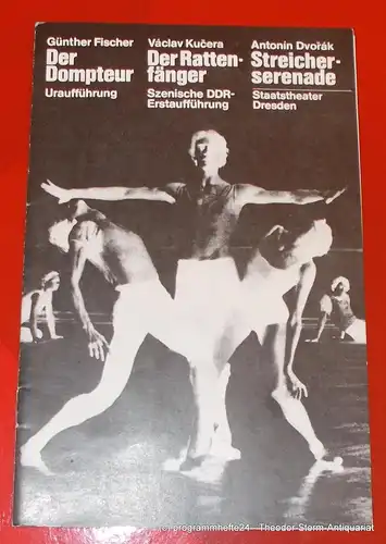 Staatsoper Dresden, Wolfgang Pieschel, Gerhard Bunke: Programmheft DER DOMPTEUR. Premiere 29. Mai 1981. 