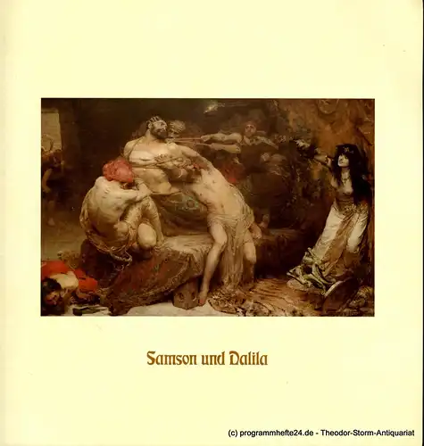 Hamburgische Staatsoper, Christoph von Dohnanyi, Peter Dannenberg, Angelus Seipt, Ursula Fremy: Programmheft zur Premiere SAMSON UND DALILA am 20. März 1982. Signiert Fiorenza Cossotto und Simon Estes. 