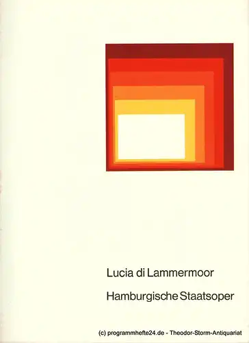 Hamburgische Staatsoper, August Everding. Programmheft Lucia di Lammermoor. Oper nach Walter Scott von Salvatore Cammarano. Sonnabend 10. Mai 1975. 