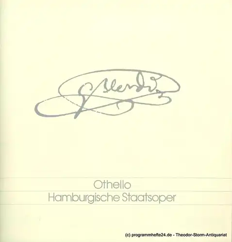 Hamburgische Staatsoper, Christoph von Dohnanyi, Peter Dannenberg. Programmheft OTHELLO. Oper von Giuseppe Verdi. Signiert Sherill Milnes. 