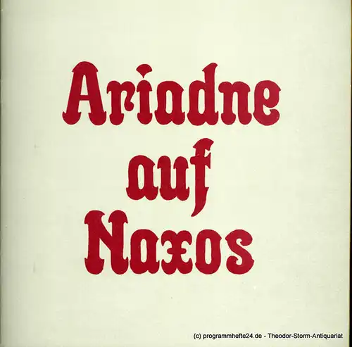 Niedersächsische Staatstheater Hannover, Hans-Peter Lehmann: Programmheft Ariadne auf Naxos. Oper von Hugo von Hofmannsthal. 21. Mai 1982. 