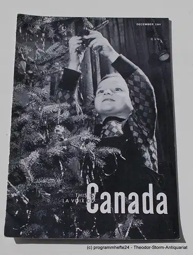 Canadian Broadcasting Corporation: Programmheft This is Canada. La Voix du Canada DECEMBER 1949. 