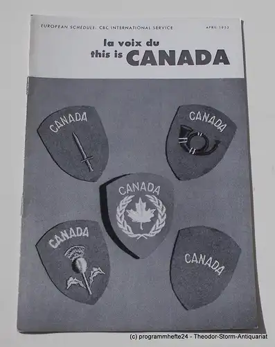 Canadian Broadcasting Corporation: Programmheft This is Canada. La Voix du Canada APRIL 1952. 