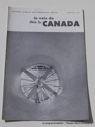 Canadian Broadcasting Corporation: Programmheft This is Canada. La Voix du Canada FEBRUARY 1952. 