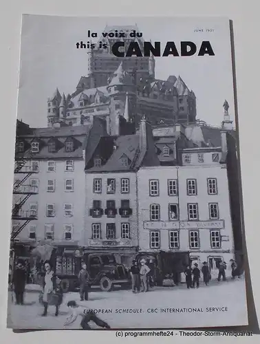 Canadian Broadcasting Corporation: Programmheft This is Canada. La Voix du Canada JUNE 1951. 