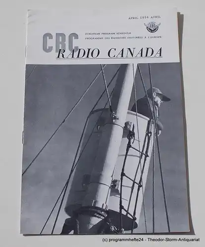 Canadian Broadcasting Corporation: Programmheft CBC European Program Schedule RADIO CANADA APRIL 1954. 