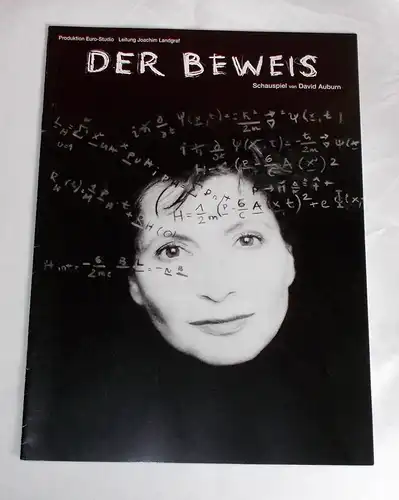 Euro-Studio, Joachim Landgraf, Birgit Landgraf: Programmheft Der Beweis. Schauspiel von David Auburn. Premiere 5.11.2002 im Stadttheater Amberg. 